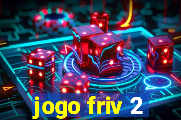 jogo friv 2